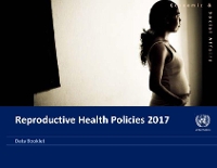 Book Cover for Reproductive health policies 2017 by United Nations: Department of Economic and Social Affairs