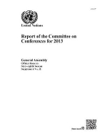 Book Cover for Report of the Committee on Conferences for 2013 by United Nations Committee on Conferences, United Nations General Assembly