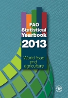 Book Cover for FAO statistical yearbook 2013 by Food and Agriculture Organization