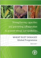 Book Cover for Wheat Rust Diseases Global Programme 2014-2017 by Food and Agriculture Organization