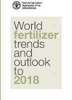 Book Cover for World fertilizer trends and outlook to 2018 by Food and Agriculture Organization