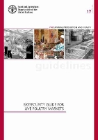 Book Cover for Biosecurity guide for live poultry markets by Food and Agriculture Organization