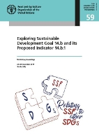 Book Cover for Exploring sustainable development goal 14.b and its proposed indicator 14.b.1 by Food and Agriculture Organization