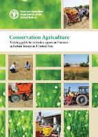Book Cover for Conservation agriculture by Food and Agriculture Organization, Sandra Corsi, Hafiz Muminjanov