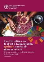 Book Cover for Les Directives sur le droit à l'alimentation: quinze années de mise en ouvre by Food and Agriculture Organization of the United Nations