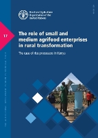 Book Cover for The role of small and medium agrifood enterprises in rural transformation by Elena Ilie, Food and Agriculture Organization, Amanda Hickey