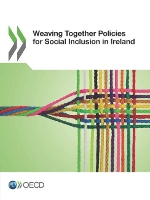 Book Cover for Weaving together policies for social inclusion in Ireland by Organisation for Economic Co-operation and Development