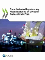 Book Cover for Cumplimiento Regulatorio Y Fiscalizaciones En El Sector Ambiental de Perú by Oecd