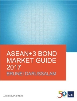 Book Cover for ASEAN+3 Bond Market Guide 2017: Brunei Darussalam by Asian Development Bank