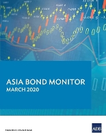 Book Cover for Asia Bond Monitor – March 2020 by Asian Development Bank