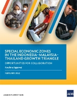 Book Cover for Special Economic Zones in the Indonesia–Malaysia–Thailand Growth Triangle by Asian Development Bank