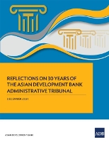 Book Cover for Reflections on 30 Years of the Asian Development Bank Administrative Tribunal by Asian Development Bank