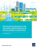 Book Cover for Detailed Guidance for Issuing Green Bonds in Developing Countries by Asian Development Bank