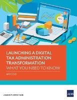 Book Cover for Launching a Digital Tax Administration Transformation by Asian Development Bank