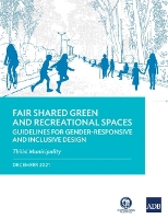 Book Cover for Fair Shared Green and Recreational Spaces by Asian Development Bank