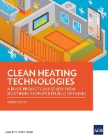 Book Cover for Clean Heating Technologies by Asian Development Bank