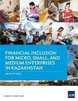 Book Cover for Financial Inclusion for Micro, Small, and Medium Enterprises in Kazakhstan by Asian Development Bank