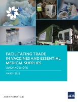 Book Cover for Facilitating Trade in Vaccines and Essential Medical Supplies by Asian Development Bank