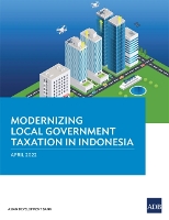 Book Cover for Modernizing Local Government Taxation in Indonesia by Asian Development Bank