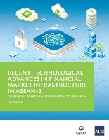 Book Cover for Recent Technological Advances in Financial Market Infrastructure in ASEAN+3 by Asian Development Bank