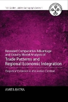 Book Cover for Revealed Comparative Advantage and Gravity Model Analysis of Trade Patterns and Regional Economic Integration by Amita Batra