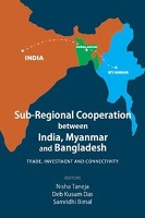 Book Cover for Sub-Regional Cooperation between India, Myanmar and Bangladesh by Nisha Taneja