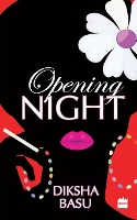 Book Cover for Opening Night by Basu Diksha