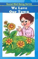 Book Cover for We Love Our Town by Discovery Kidz