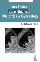 Book Cover for Step by Step: Case Studies in Obstetrics & Gynecology by Sanja Kupesic Plavsic