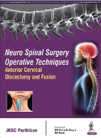 Book Cover for Neuro Spinal Surgery Operative Techniques: Anterior Cervical Discectomy and Fusion by JKBC Parthiban