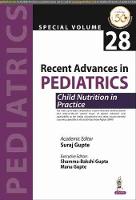 Book Cover for Recent Advances in Pediatrics: Child Nutrition in Practice by Suraj Gupte