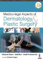 Book Cover for Medico-legal Aspects of Dermatology & Plastic Surgery by Venkataram Mysore, Satish Bhat, Subodh Premanand Sirur