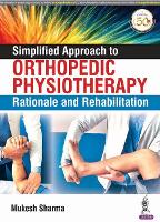 Book Cover for Simplified Approach to Orthopedic Physiotherapy by Mukesh Sharma