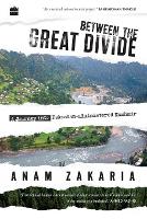 Book Cover for Between the Great Divide by Anam Zakaria