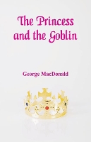 Book Cover for The Princess and the Goblin by George MacDonald