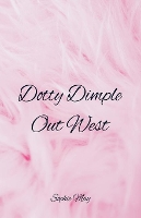 Book Cover for Dotty Dimple Out West by Sophie May