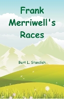 Book Cover for Frank Merriwell's Races by Burt L Standish