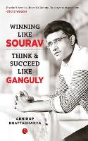 Book Cover for WINNING LIKE SOURAV by Abhirup Bhattacharya