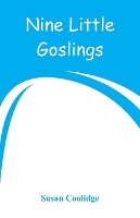 Book Cover for Nine Little Goslings by Susan Coolidge