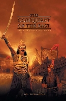 Book Cover for The Conquest of the East by R. Durgadoss