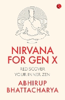 Book Cover for NIRVANA FOR GEN X by Abhirup Bhattacharya