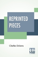 Book Cover for Reprinted Pieces by Charles Dickens