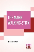 Book Cover for The Magic Walking-Stick by John Buchan