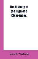 Book Cover for The History of the Highland Clearances by Alexander MacKenzie