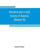 Book Cover for Narrative and critical history of America (Volume VI) by Justin Winsor