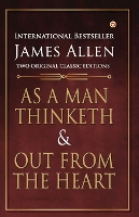 Book Cover for As a Man Thinketh and out from the Heart by James Allen