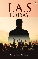 Book Cover for I.A.S. Today by Prof Vikas Sharma