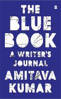 Book Cover for The Blue Book by Amitava Kumar