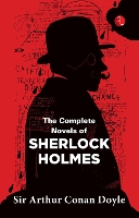 Book Cover for THE COMPLETE NOVELS OF SHERLOCK HOLMES by Sir Arthur Conan Doyle