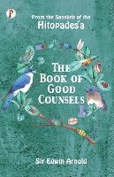 Book Cover for The Book of Good Counsels by Sir Edwin Arnold